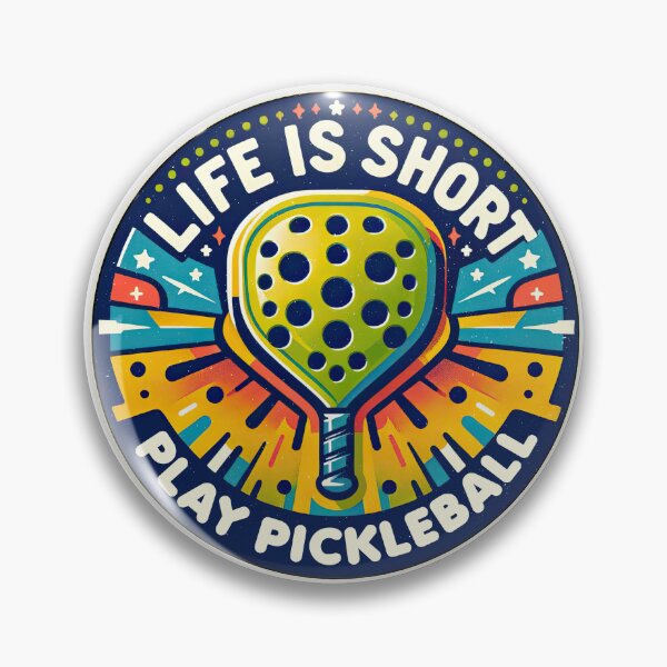 Item preview, Life is Short, Play Pickleball designed and sold by Mindful-Designs.