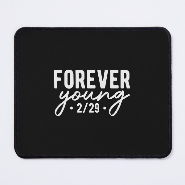 Item preview, Forever Young-Leap Day Birthday  designed and sold by designclub.