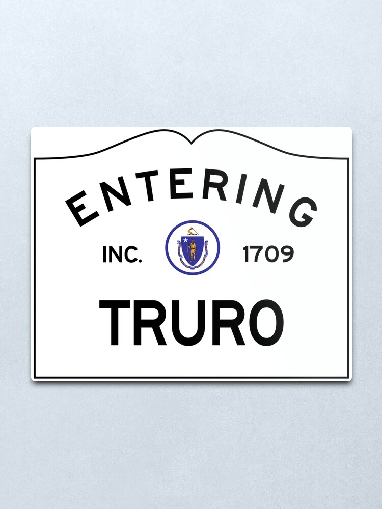 Alternate view of Entering Truro Massachusetts - Commonwealth of Massachusetts Road Sign Metal Print