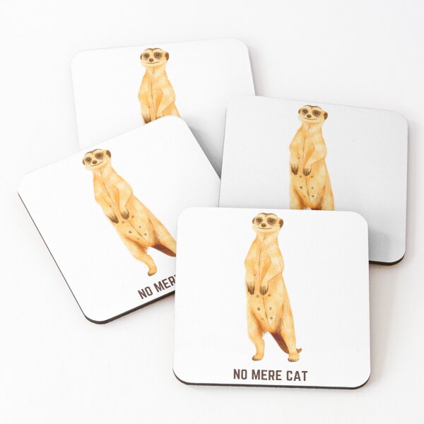 Item preview, Meerkat Lovers Joke No Mere Cat  designed and sold by julyperson.