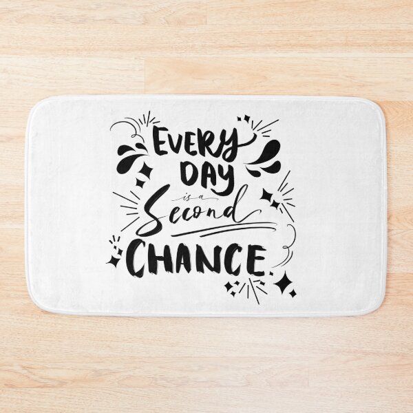 Item preview, Everyday is a Second Chance  designed and sold by MercuryV.