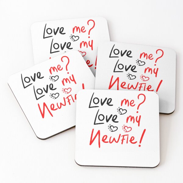 Item preview, Love Me Love My Newfie! Especially for Newfoundland Dog Lovers! designed and sold by rs-designs.