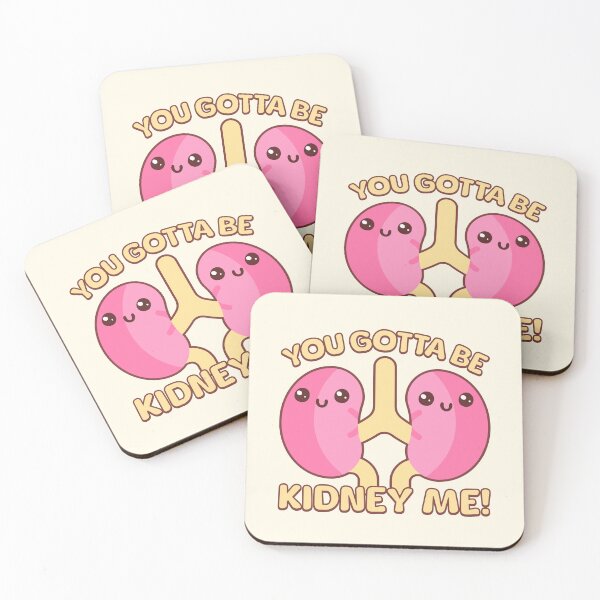Item preview, You Gotta Be Kidney Me! Cute Kidney Cartoon designed and sold by PMCreative.