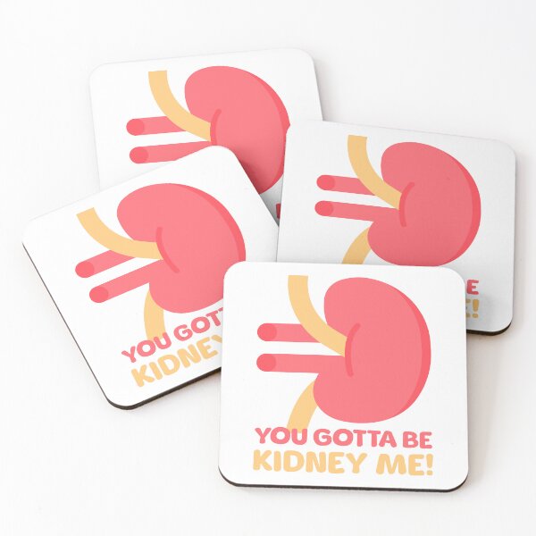 Item preview, You Gotta Be Kidney Me! Funny Kidney Cartoon designed and sold by PMCreative.