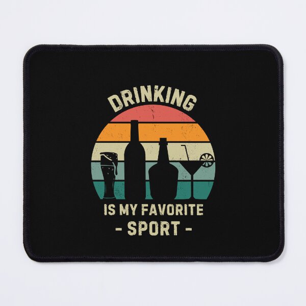 Item preview, Drinking is my favorite sport designed and sold by Gilpro Designs.