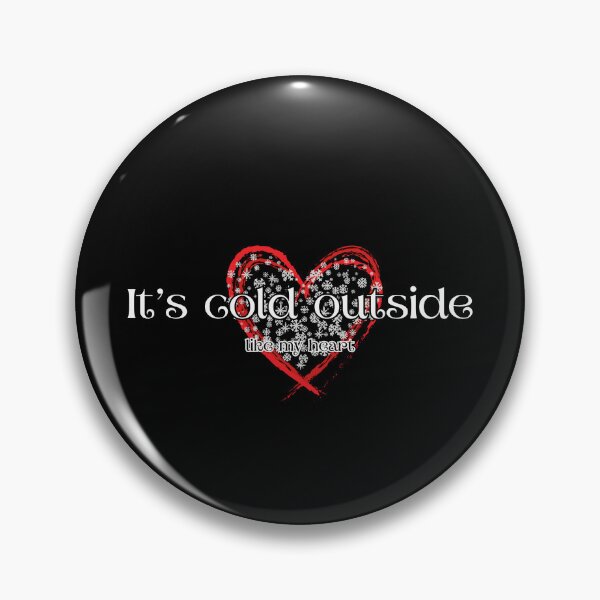 Item preview, It's cold outside, like my heart designed and sold by UnCoverDesign.