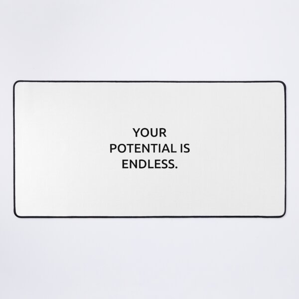 Item preview, Your potential is endless. designed and sold by IMCDT.
