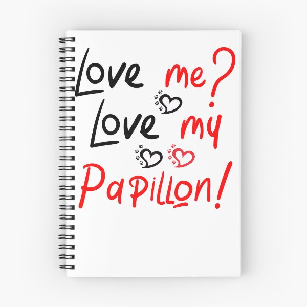 Item preview, Love Me Love My Papillon! Especially for Papillon Dog Lovers! designed and sold by rs-designs.