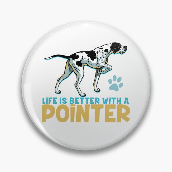 Item preview, Lifes better with a Pointer! Especially for Pointer lovers! designed and sold by rs-designs.