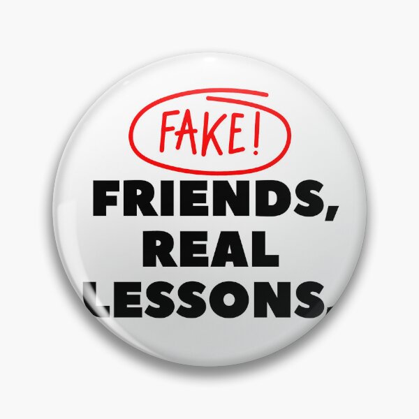 Item preview, Fake Friends, Real Lessons. designed and sold by Bananobanini.