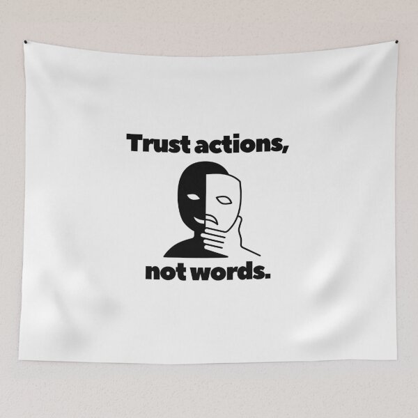 Item preview, Trust actions, not words. designed and sold by Bananobanini.