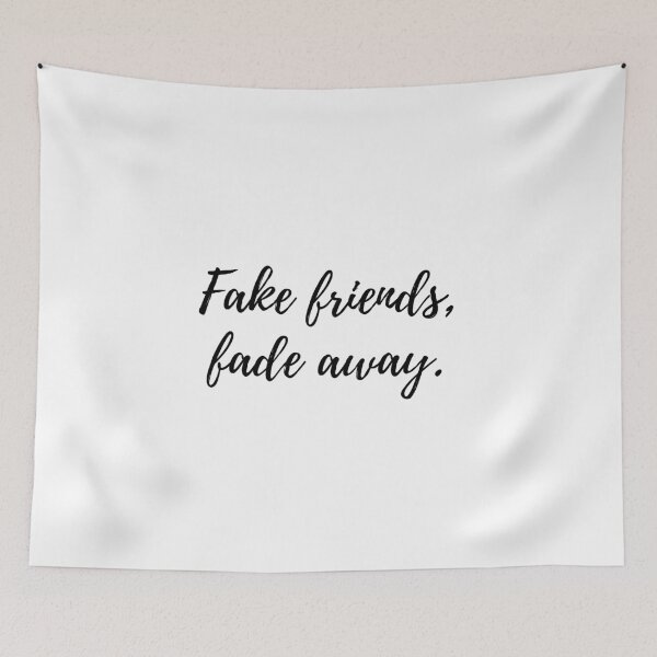 Item preview, Fake friends, fade away. designed and sold by Bananobanini.