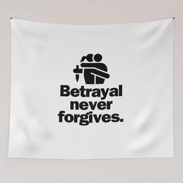 Item preview, Betrayal never forgives. designed and sold by Bananobanini.