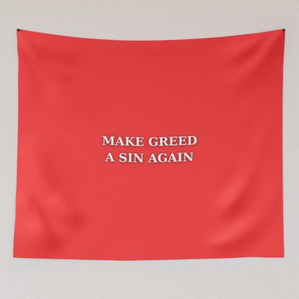 Item preview, Make Greed A Sin Again designed and sold by verolynne.