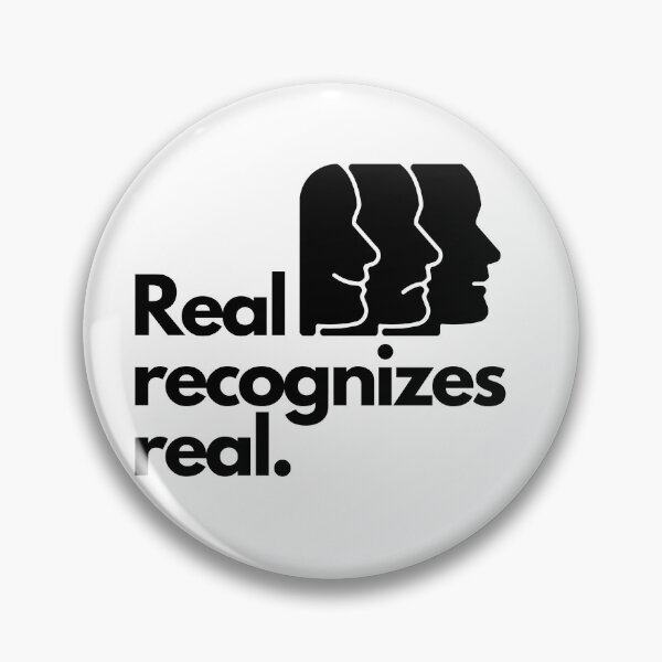 Item preview, Real recognizes real. designed and sold by Bananobanini.