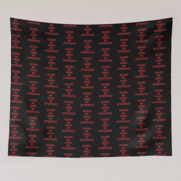 Item preview, CULTURES ARE SHARED, NOT APPROPRIATED designed and sold by La Loca.