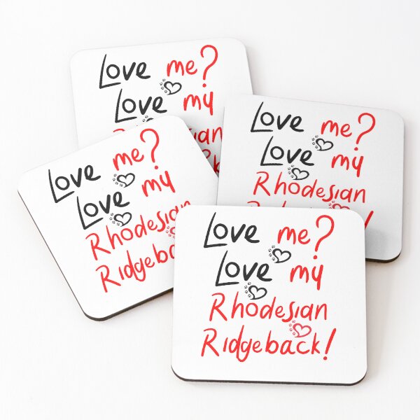 Item preview, Love Me Love My Rhodesian Ridgeback! Especially for Rhodesian Ridgeback Dog Lovers! designed and sold by rs-designs.