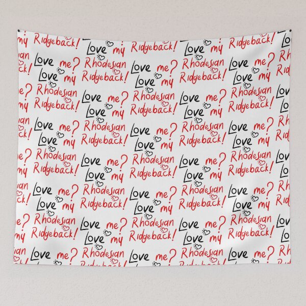 Item preview, Love Me Love My Rhodesian Ridgeback! Especially for Rhodesian Ridgeback Dog Lovers! designed and sold by rs-designs.