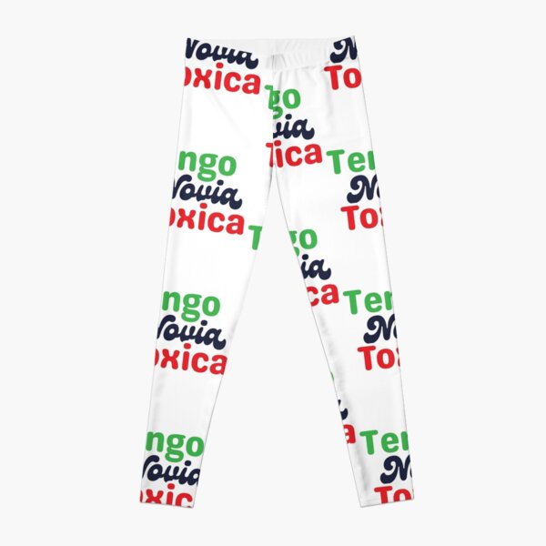 Tengo Novia Toxica Leggings for Sale