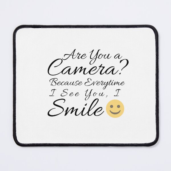 Item preview, Flirty quotes: Are you a camera designed and sold by Moneysingh95.