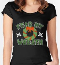 Fear My Wreath - Funny Christmas Gift Santa Claus Naughty List Women's Fitted Scoop T-Shirt