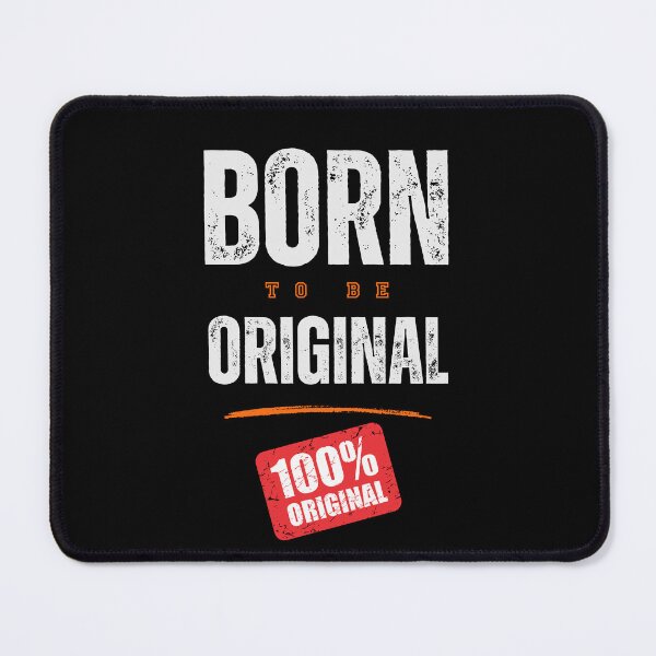 Item preview, Born to be Original - Life quote design designed and sold by TheArtistOf2022.