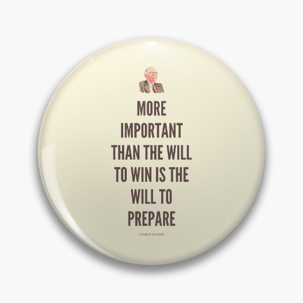 Item preview, More Important than the will to win is the will to prepare, Charlie Munger Quote - best on light background designed and sold by VarnaChitra.