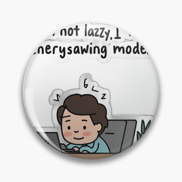 Item preview, I am not lazy I am in energy saving mode  designed and sold by morningshirts.