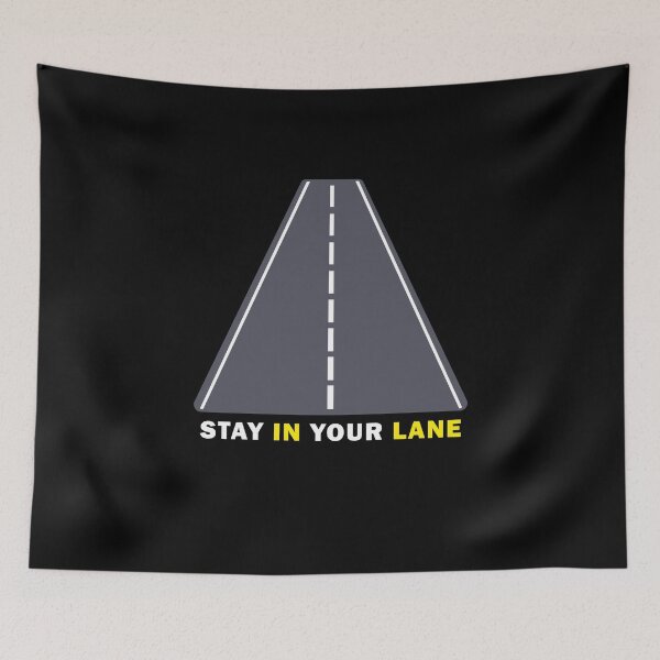 Item preview, Funny Driver Joke Stay In Your Lane Meme designed and sold by ArabCorner.