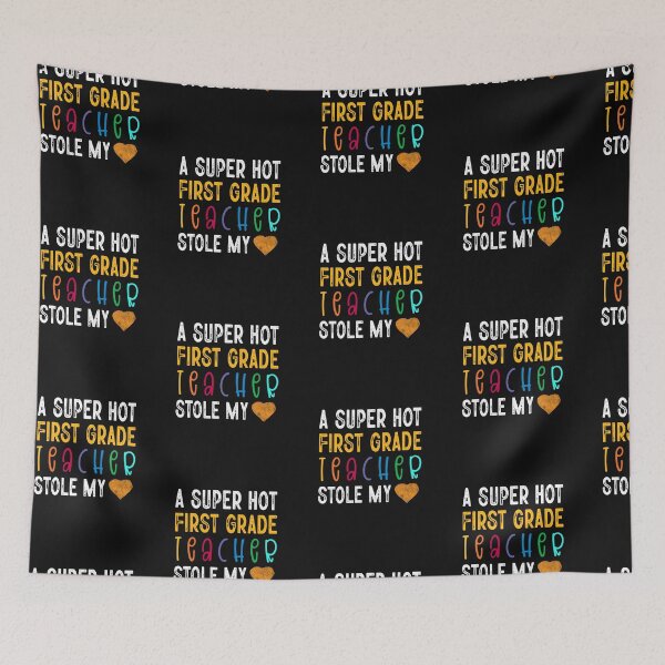 Item preview, A super hot first grade teacher stolen my heart designed and sold by marfanna.