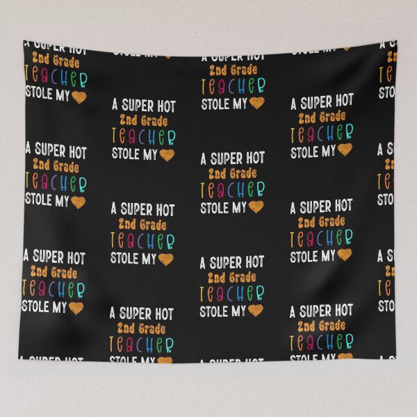 Item preview, A super hot second grade teacher stolen my heart designed and sold by marfanna.