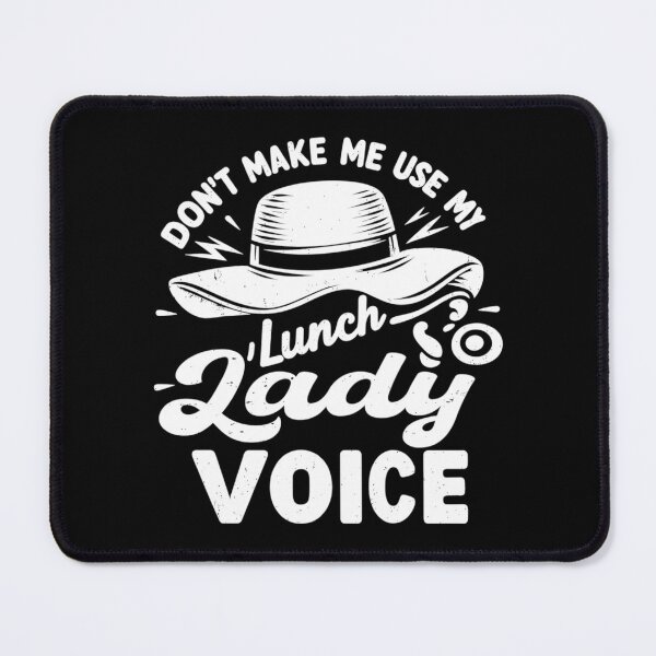 Item preview, Don't Make Me Use My Lunch Lady Voice designed and sold by teedory.