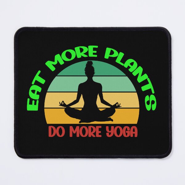Item preview, Eat more plants do more yoga designed and sold by Ouzgane.