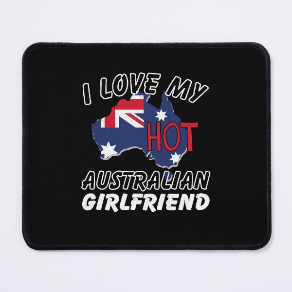 Item preview, Cool I Love My Hot Australian Girlfriend Aussie designed and sold by Betsytiptoe.