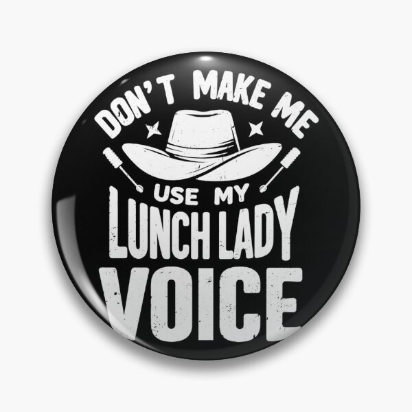 Item preview, Don't Make Me Use My Lunch Lady Voice designed and sold by teedory.