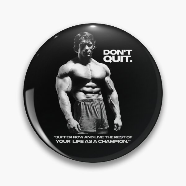 Item preview, Stoic Quote "Don't quit. Suffer now and live the rest of your life as a champion." Muhammad Ali. Arnold Schwarzenegger Fan art designed and sold by HuzaifaNaveedh.