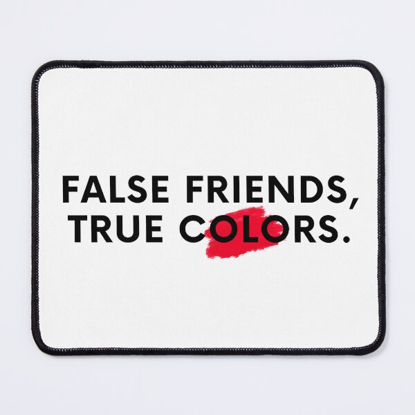 Item preview, False Friends, True Colors. designed and sold by Bananobanini.