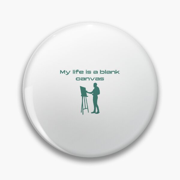 Item preview, My life is a blank canvas designed and sold by POOF-.