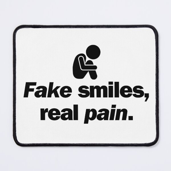 Item preview, Fake smiles, real pain. designed and sold by Bananobanini.