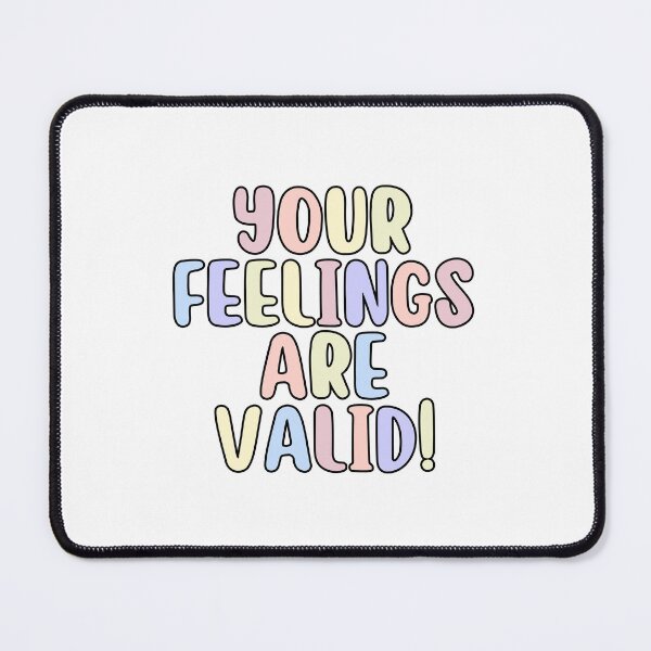 Item preview, Your Feelings Are Valid <3 designed and sold by Jenna Cage.