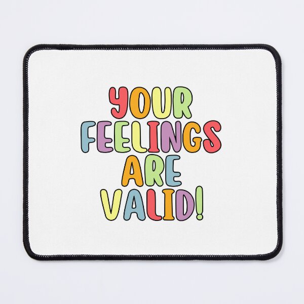 Item preview, Your Feelings Are Valid <3  designed and sold by Jenna Cage.