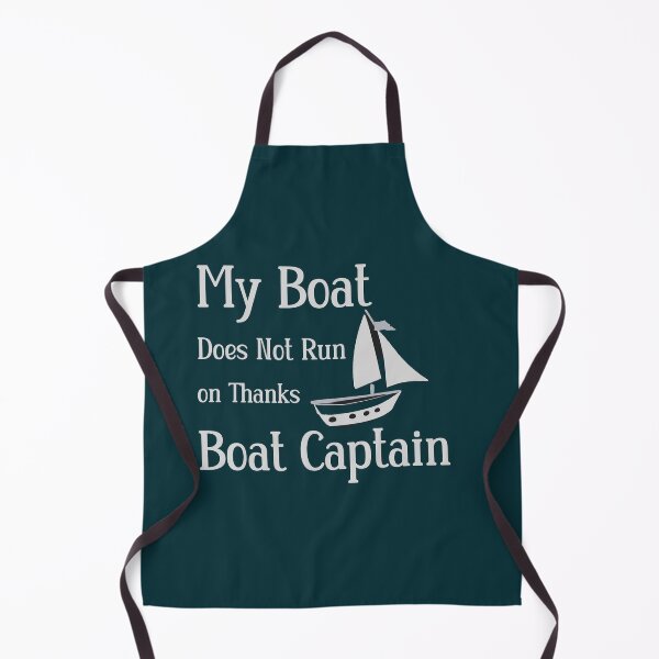 Item preview, My Boat Does Not Run on Thanks Boat Captain designed and sold by box-artshop.