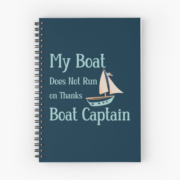 Item preview,  My Boat Does Not Run on Thanks Boat Captain designed and sold by box-artshop.