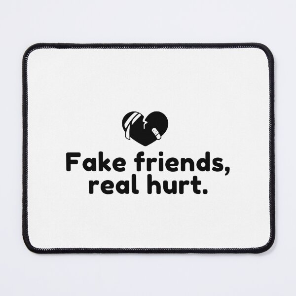 Item preview, Fake Friends, Real Hurt. designed and sold by Bananobanini.