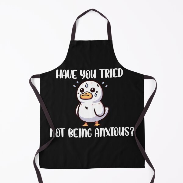 Item preview, Have you tried NOT being anxious? designed and sold by CuteTeePies.