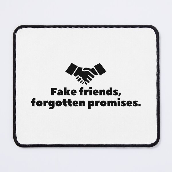 Item preview, Fake friends, forgotten promises. designed and sold by Bananobanini.