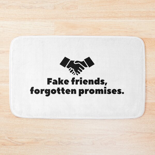 Item preview, Fake friends, forgotten promises. designed and sold by Bananobanini.