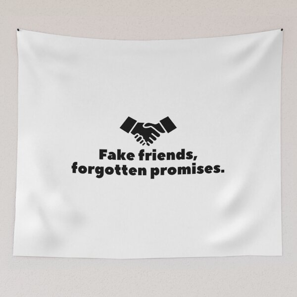 Item preview, Fake friends, forgotten promises. designed and sold by Bananobanini.
