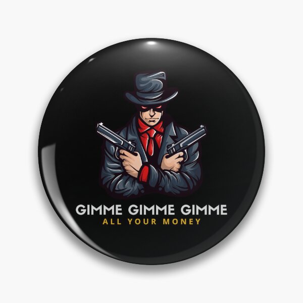 Item preview, Gimme all you Money retro bandit bank robber with Guns designed and sold by SlickCity.