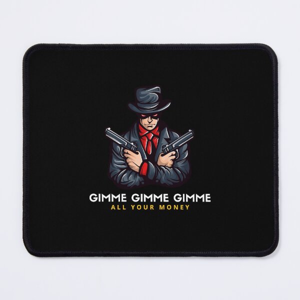Item preview, Gimme all you Money retro bandit bank robber with Guns designed and sold by SlickCity.